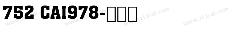 752 CAI978字体转换
